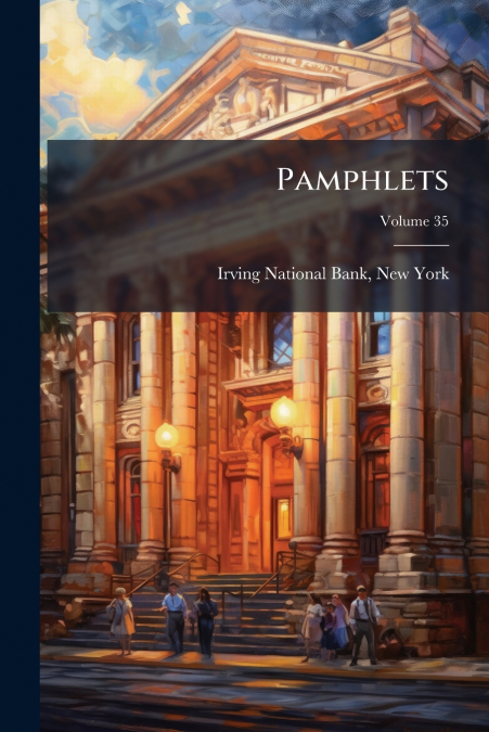 Pamphlets; Volume 35