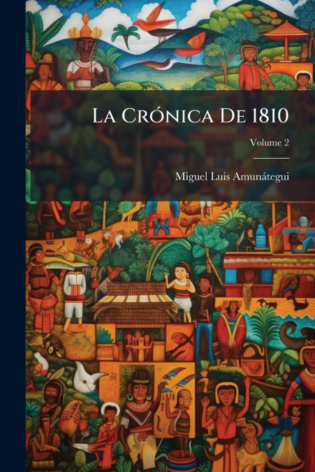La Crónica De 1810; Volume 2