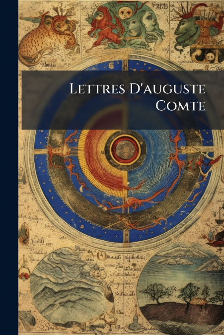 Lettres D’auguste Comte