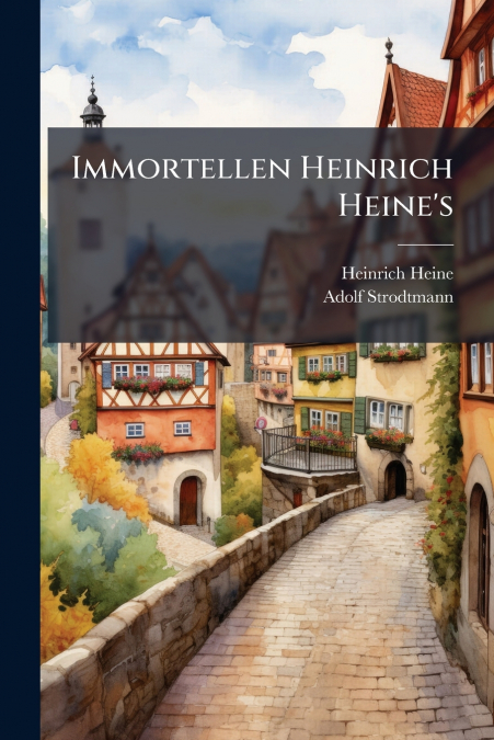 Immortellen Heinrich Heine’s