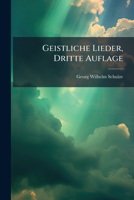Geistliche Lieder, Dritte Auflage