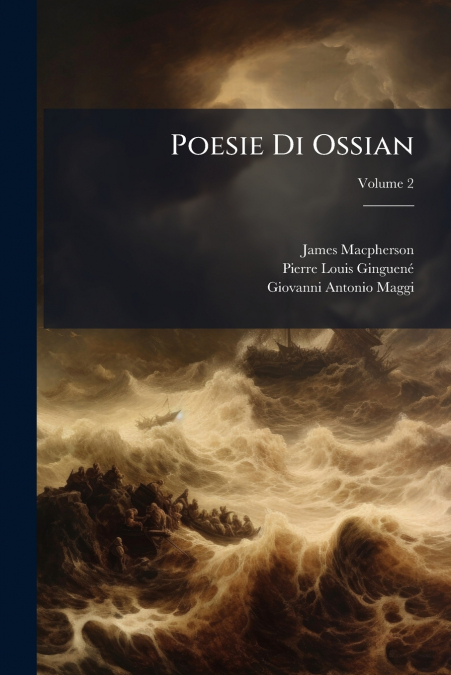 Poesie Di Ossian; Volume 2