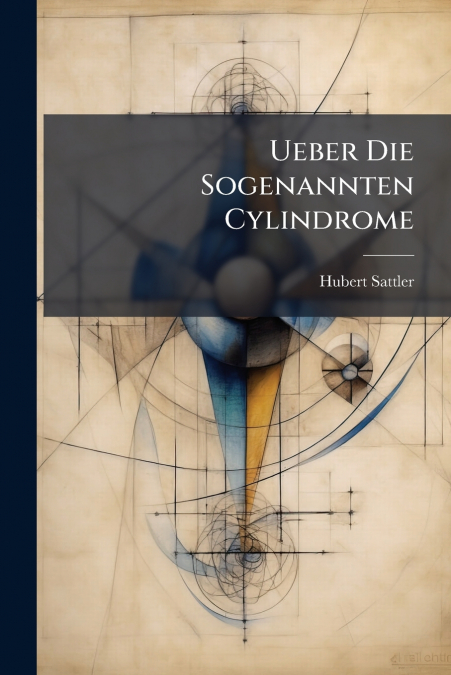 Ueber Die Sogenannten Cylindrome