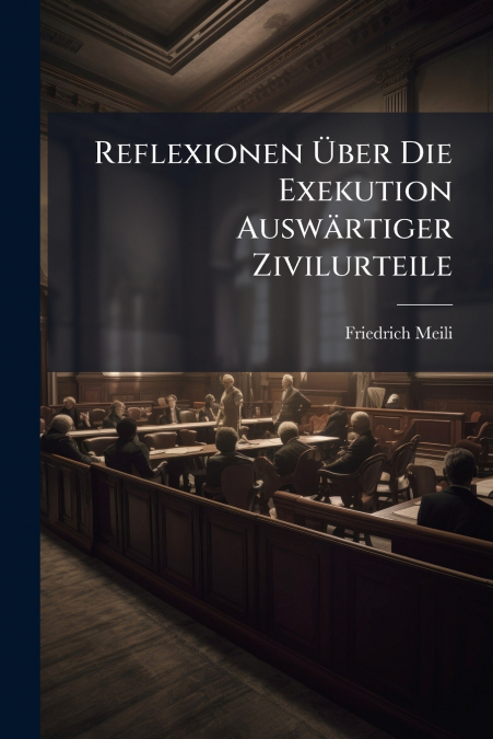 Reflexionen Über Die Exekution Auswärtiger Zivilurteile