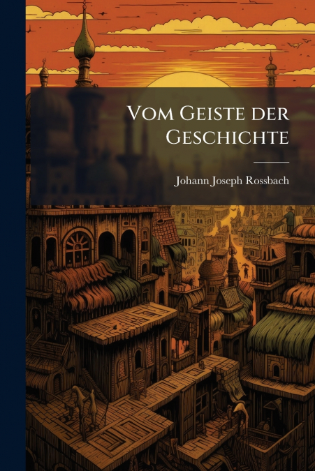 Vom Geiste der Geschichte