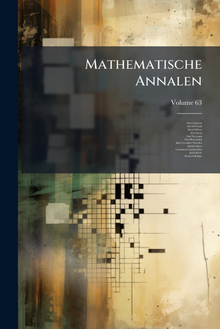 Mathematische Annalen; Volume 63