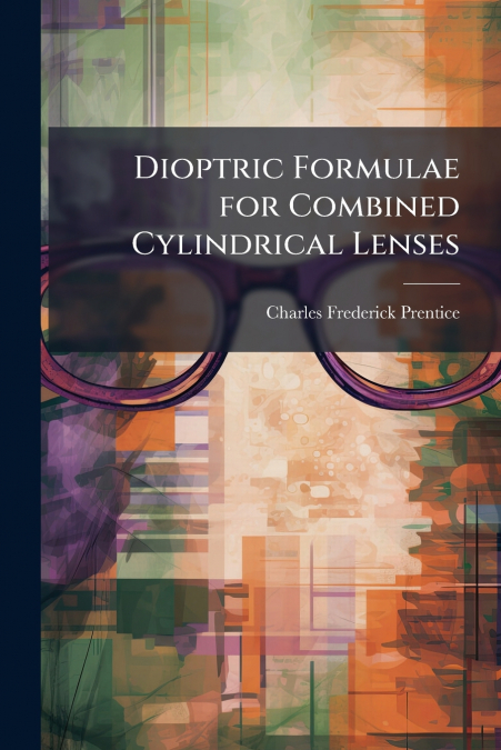 Dioptric Formulae for Combined Cylindrical Lenses