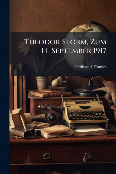 Theodor Storm, Zum 14. September 1917