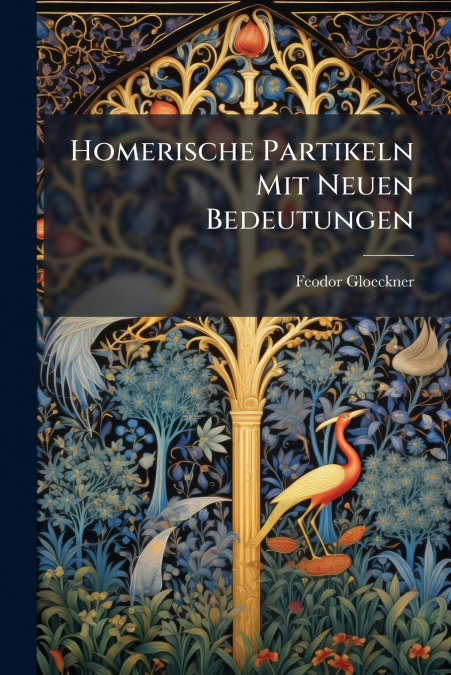 Homerische Partikeln Mit Neuen Bedeutungen