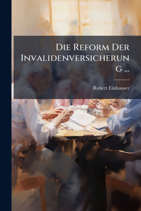 Die Reform Der Invalidenversicherung ...