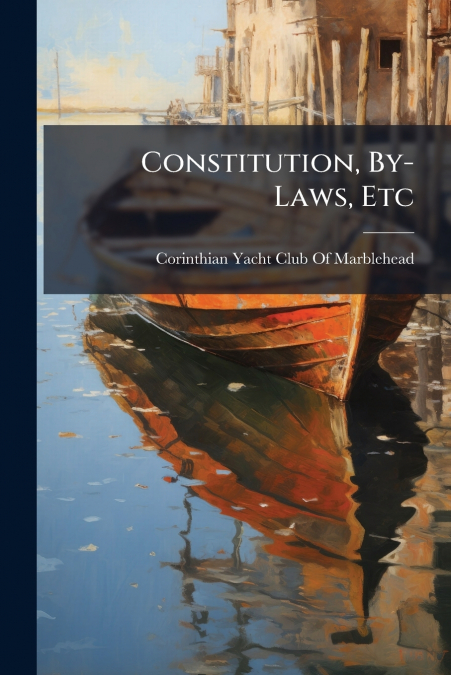 Constitution, By-Laws, Etc