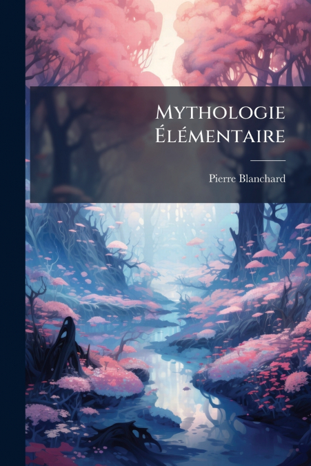 Mythologie Élémentaire