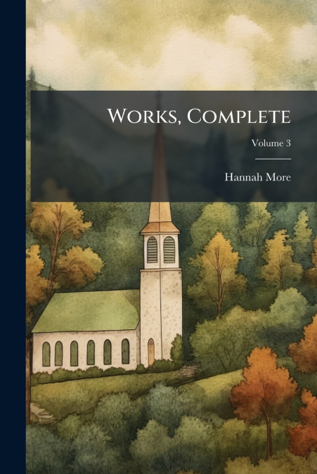 Works, Complete; Volume 3