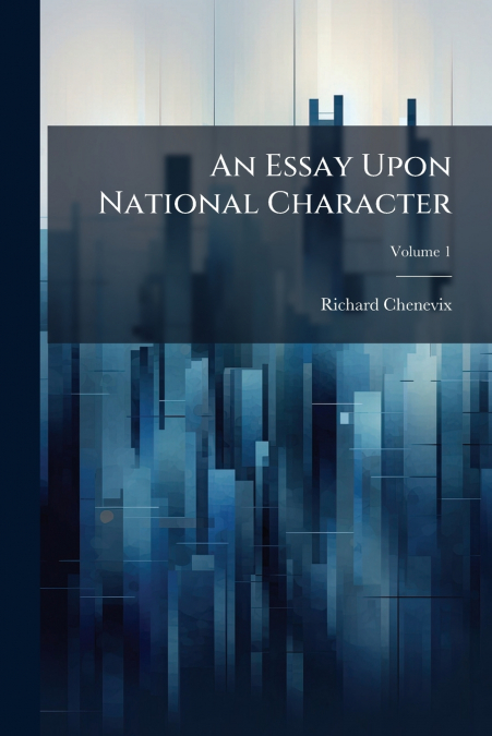 An Essay Upon National Character