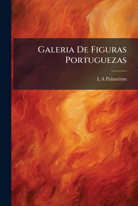 Galeria De Figuras Portuguezas