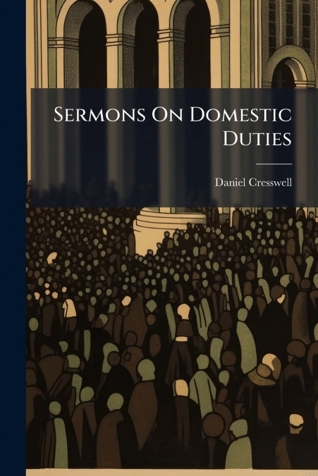 Sermons On Domestic Duties