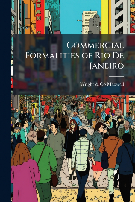 Commercial Formalities of Rio De Janeiro
