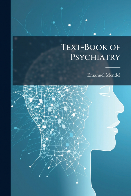 Text-Book of Psychiatry