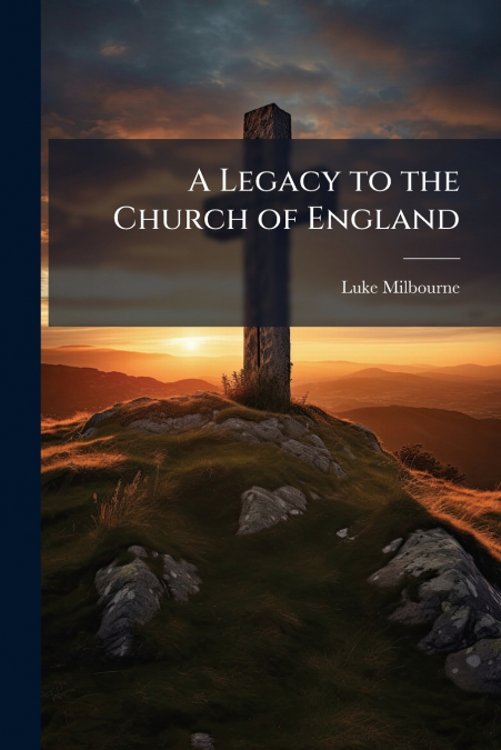 A Legacy to the Church of England
