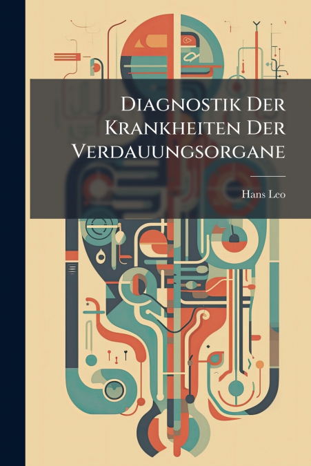 Diagnostik Der Krankheiten Der Verdauungsorgane