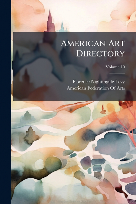 American Art Directory; Volume 10