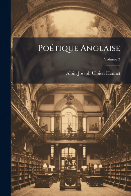 Poétique Anglaise; Volume 3