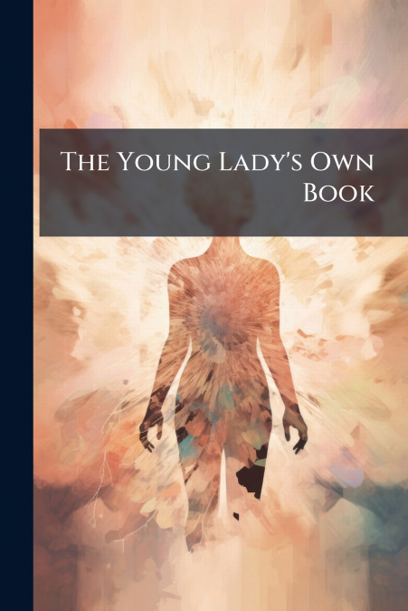 The Young Lady’s Own Book
