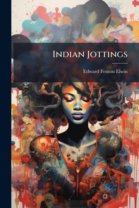 Indian Jottings