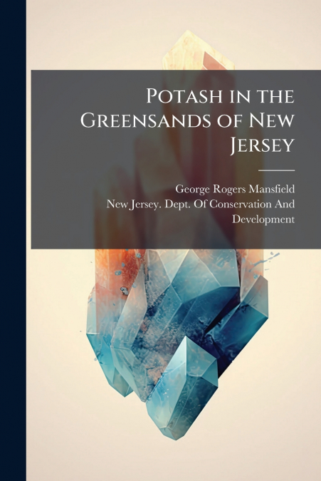 Potash in the Greensands of New Jersey
