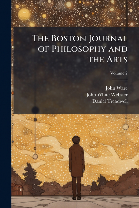 The Boston Journal of Philosophy and the Arts; Volume 2