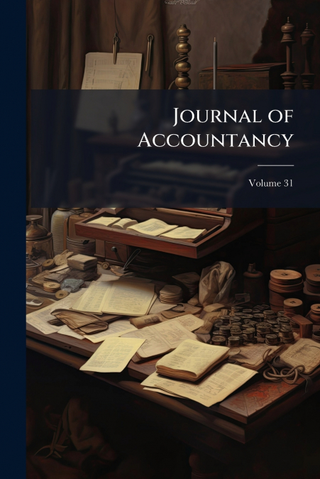 Journal of Accountancy; Volume 31