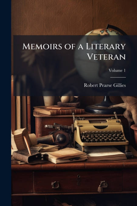 Memoirs of a Literary Veteran