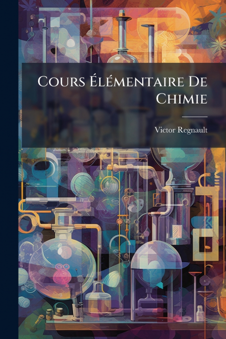 Cours Élémentaire De Chimie
