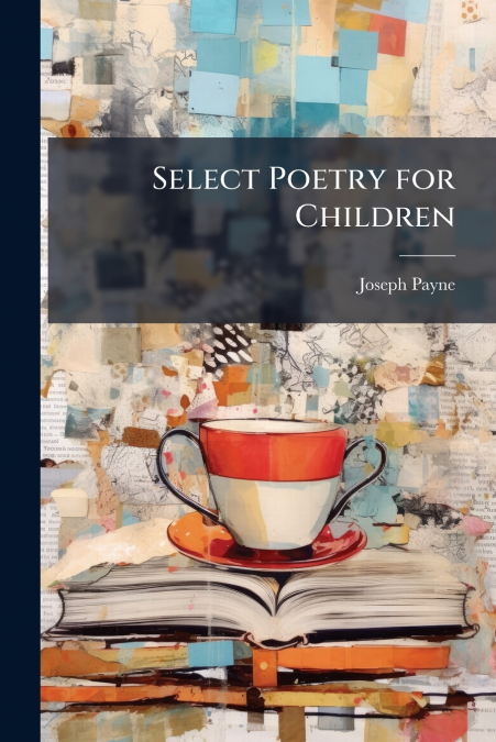 Select Poetry for Children