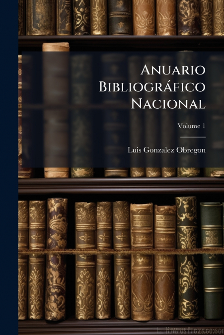Anuario Bibliográfico Nacional; Volume 1
