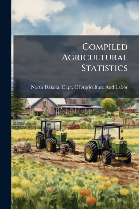 Compiled Agricultural Statistics