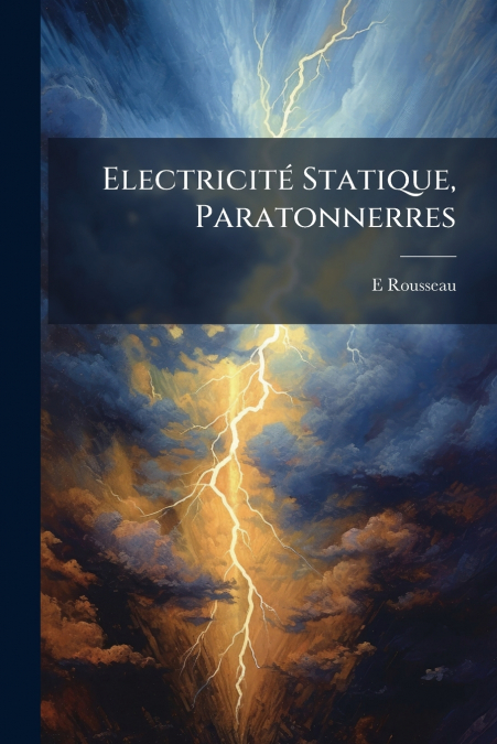 Electricité Statique, Paratonnerres