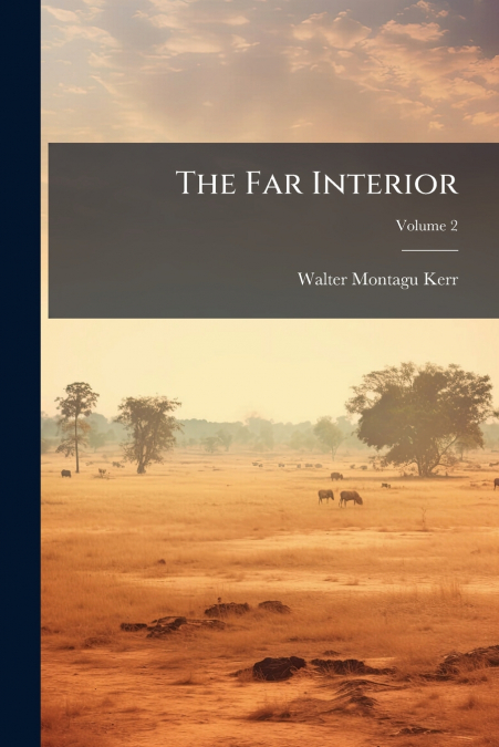 The Far Interior