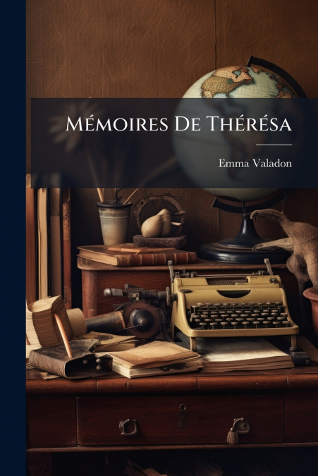 Mémoires De Thérésa
