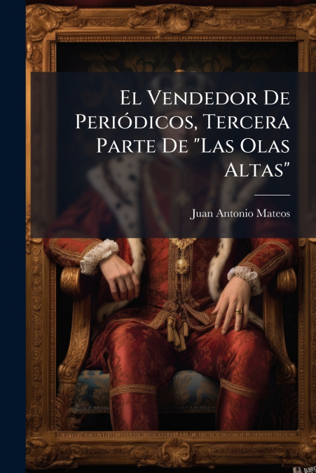 El Vendedor De Periódicos, Tercera Parte De 'Las Olas Altas'
