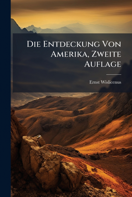 Die Entdeckung Von Amerika, Zweite Auflage