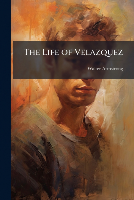 The Life of Velazquez