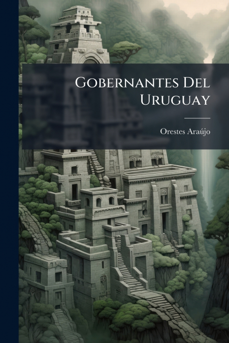 Gobernantes Del Uruguay