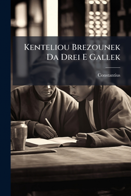 Kenteliou Brezounek Da Drei E Gallek