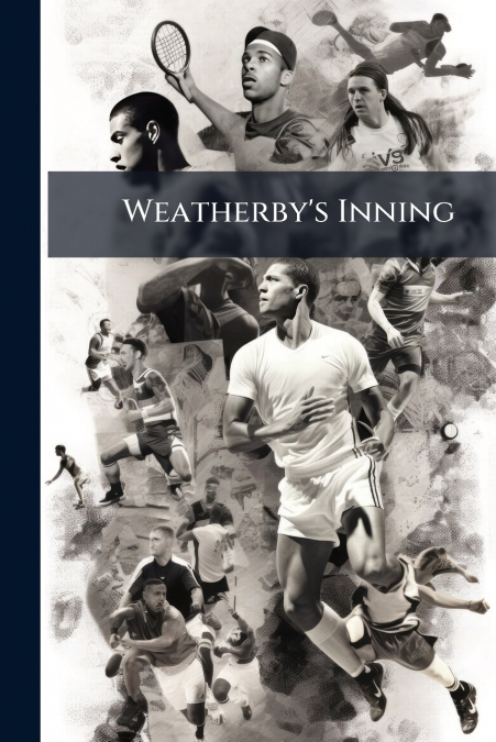 Weatherby’s Inning