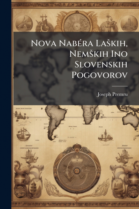 Nova Nabéra Laških, Nemških Ino Slovenskih Pogovorov