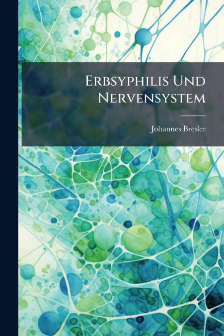 Erbsyphilis Und Nervensystem
