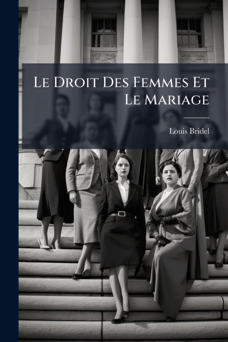 Le Droit Des Femmes Et Le Mariage