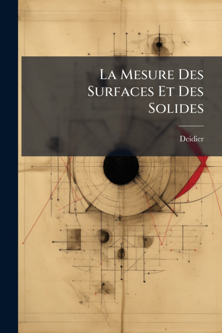 La Mesure Des Surfaces Et Des Solides