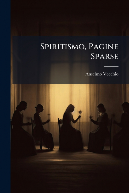 Spiritismo, Pagine Sparse